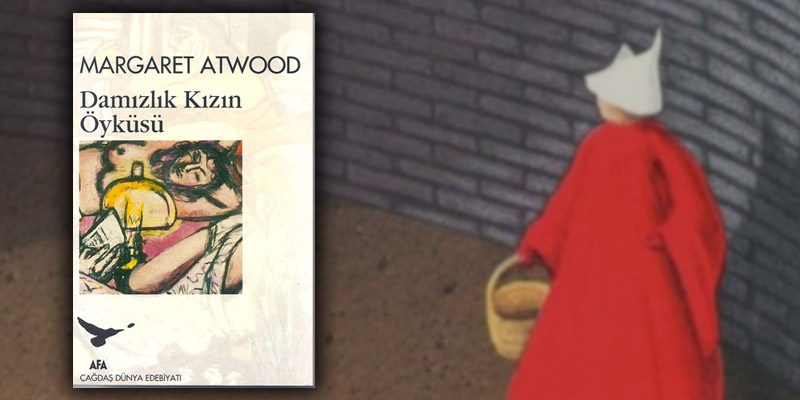 Margaret Atwood – Damızlık Kızın Öyküsü