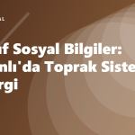 7. Sınıf Sosyal Bilgiler: Osmanlı'da Toprak Sistemi ve Vergi