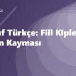7. Sınıf Türkçe: Fiil Kipleri ve Zaman Kayması
