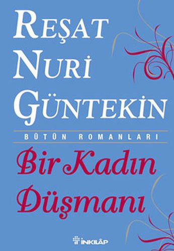 Bir Kadın Düşmanı kitabının kapağı - Reşat Nuri Güntekin