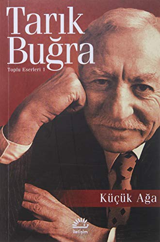 Küçük Ağa kitabının kapağı - Tarık Buğra